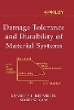 Kenneth L. Reifsnider - Damage Tolerance and Durability of Material Systems - 9780471152996 - V9780471152996