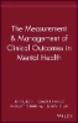 John S. Lyons - The Measurement and Management of Clinical Outcomes in Mental Health - 9780471154297 - V9780471154297