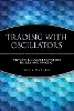 Mark Etzkorn - Trading with Oscillators - 9780471155386 - V9780471155386