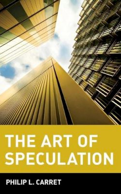 Philip L. Carret - The Art of Speculation - 9780471181880 - V9780471181880