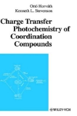 Ottó Horváth - Charge Transfer Photochemistry of Coordination Compounds - 9780471188377 - V9780471188377