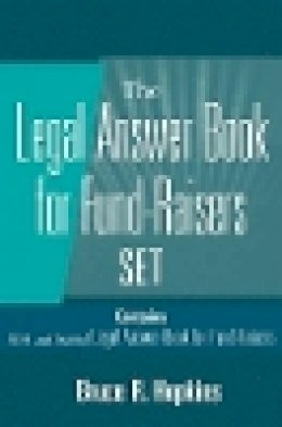 Bruce R. Hopkins - Legal Answer Book for Fund-raisers Set - 9780471226222 - V9780471226222