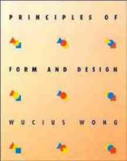 Wucius Wong - Principles of Form and Design - 9780471285526 - V9780471285526