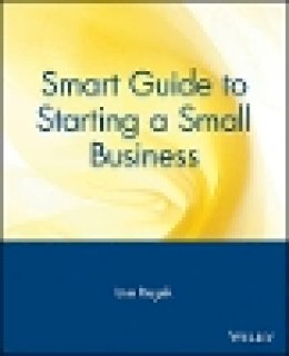 Lisa Rogak - Smart Guide to Starting a Small Business - 9780471318859 - V9780471318859