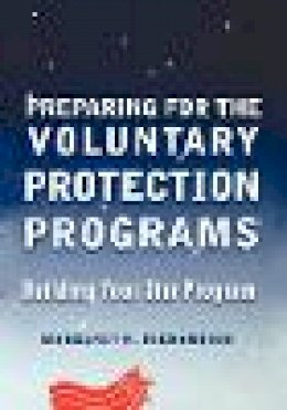 Margaret R. Richardson - Preparing for the Voluntary Protection Programs - 9780471324058 - V9780471324058