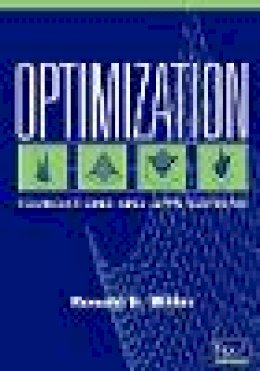 H. Ronald Miller - Optimization: Foundations and Applications - 9780471351696 - V9780471351696