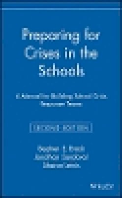 Stephen E. Brock - Preparing for Crises in the Schools - 9780471384236 - V9780471384236