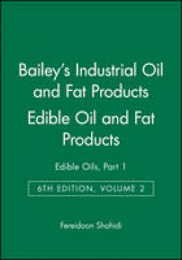 Shahidi - Bailey's Industrial Oil and Fat Products - 9780471385516 - V9780471385516