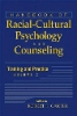 Robert T. Carter - Handbook of Racial-cultural Psychology and Counseling - 9780471386292 - V9780471386292