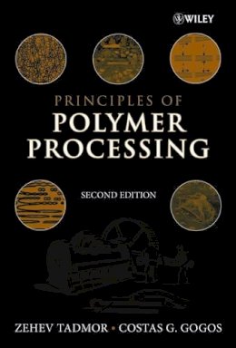 Tadmor - Principles of Polymer Processing - 9780471387701 - V9780471387701