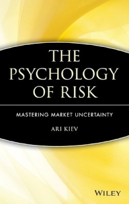 Ari Kiev - The Psychology of Risk - 9780471403876 - V9780471403876