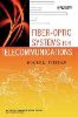 Roger L. Freeman - Fiber-Optic Systems for Telecommunications - 9780471414773 - V9780471414773