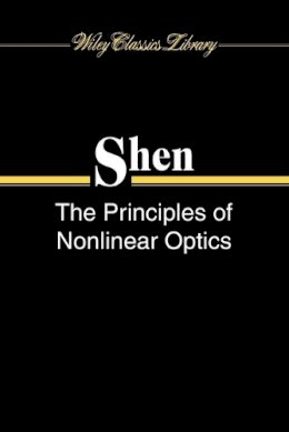 Y. R. Shen - The Principles of Nonlinear Optics - 9780471430803 - V9780471430803