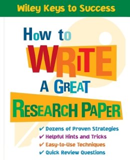 Book Builders - How to Write a Great Research Paper - 9780471431541 - V9780471431541