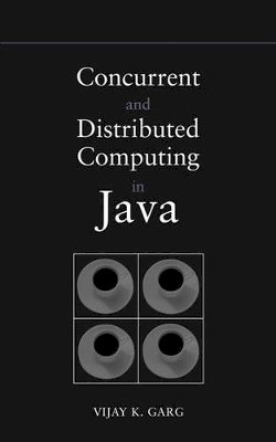 Vijay K. Garg - Concurrent and Distributed Computing in Java - 9780471432302 - V9780471432302