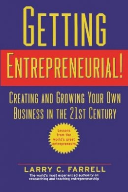 Larry C. Farrell - Getting Entrepreneurial! - 9780471444145 - V9780471444145