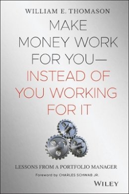 William Thomason - Make Money Work for You Instead of You Working for it - 9780471465140 - V9780471465140