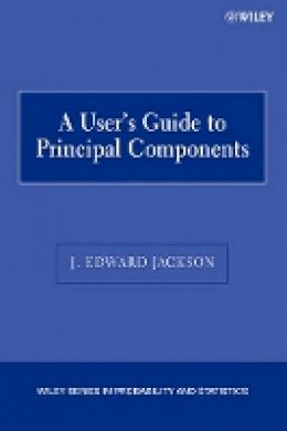 J. Edward Jackson - User's Guide to Principal Components - 9780471471349 - V9780471471349