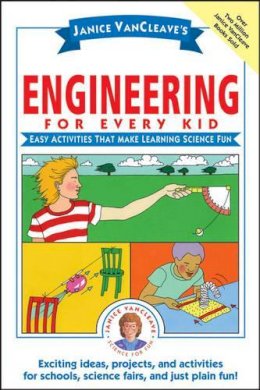 Janice Vancleave - Janice VanCleave's Engineering for Every Kid - 9780471471820 - V9780471471820