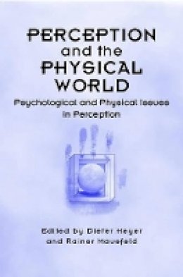 Dieter Heyer - Perception and the Physical World - 9780471491491 - V9780471491491