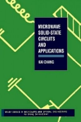 Kai Chang - Microwave Solid-state Circuits and Applications - 9780471540441 - V9780471540441