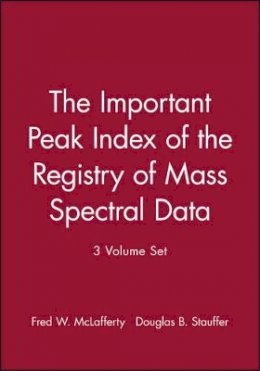 Fred W. McLafferty - The Important Peak Index of the Registry of Mass Spectral Data - 9780471552703 - V9780471552703