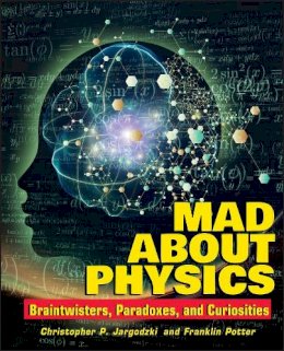 Christopher Jargodzki - Mad About Physics - 9780471569619 - V9780471569619