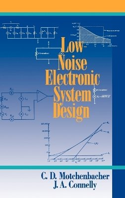 C. D. Motchenbacher - Low-noise Electronic System Design - 9780471577423 - V9780471577423