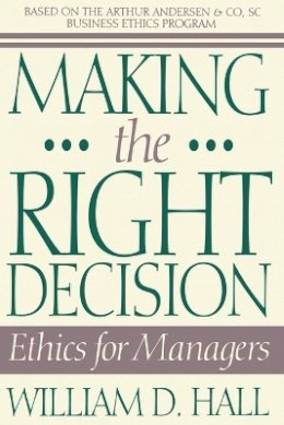 William D. Hall - Making the Right Decision - 9780471586333 - V9780471586333