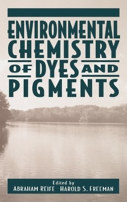 Reife - Environmental Chemistry of Dyes and Pigments - 9780471589273 - V9780471589273