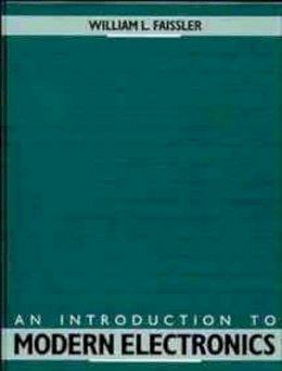 William L. Faissler - An Introduction to Modern Electronics - 9780471622420 - V9780471622420