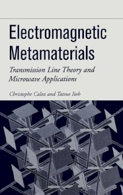 Christophe Caloz - Electromagnetic Metamaterials - 9780471669852 - V9780471669852