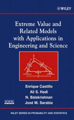 Enrique Castillo - Extreme Value and Related Models with Applications in Engineering and Science - 9780471671725 - V9780471671725