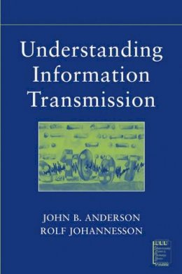 John B. Anderson - Understanding Information Transmission - 9780471679103 - V9780471679103