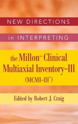 Craig  - New Directions in Interpreting the Millon Clincial Multiaxial Inventory-III (MCMI-III) - 9780471691907 - V9780471691907