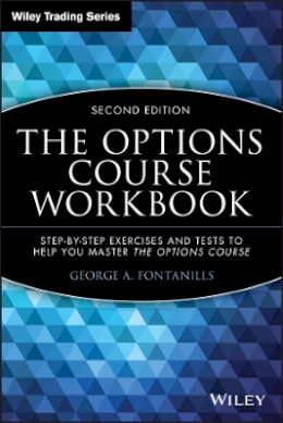 George A. Fontanills - The Options Course Workbook - 9780471694212 - V9780471694212