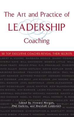 Howard Morgan - The Art and Practice of Leadership Coaching - 9780471705468 - V9780471705468