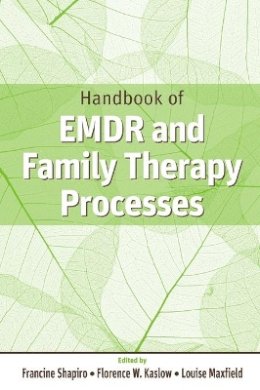 Francine Shapiro - Handbook of EMDR and Family Therapy Processes - 9780471709473 - V9780471709473