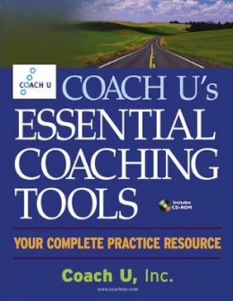 Inc. Coach U - Coach U's Essential Coaching Tools - 9780471711728 - V9780471711728