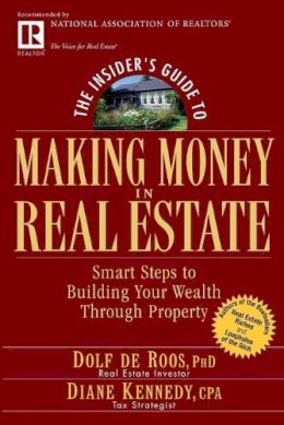 Dolf de Roos - The Insider's Guide to Making Money in Real Estate - 9780471711773 - V9780471711773