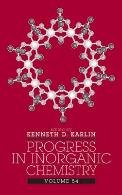 Kenneth D Karlin - Progress in Inorganic Chemistry - 9780471723486 - V9780471723486