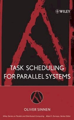 Oliver Sinnen - Task Scheduling for Parallel Systems - 9780471735762 - V9780471735762