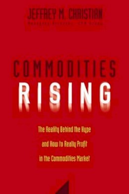 Jeffrey M. Christian - Commodities Rising - 9780471772255 - V9780471772255