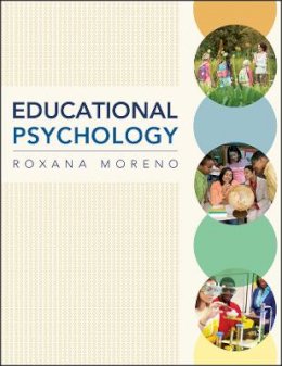 Roxana Moreno - Educational Psychology - 9780471789987 - V9780471789987