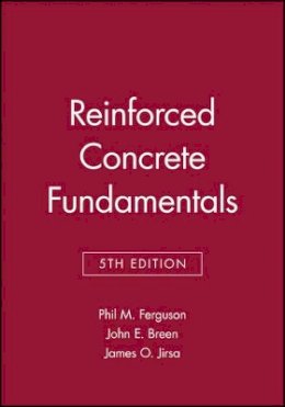 Phil M. Ferguson - Reinforced Concrete Fundamentals - 9780471803782 - V9780471803782