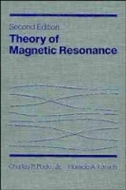 Charles P. Poole - Theory of Magnetic Resonance - 9780471815303 - V9780471815303