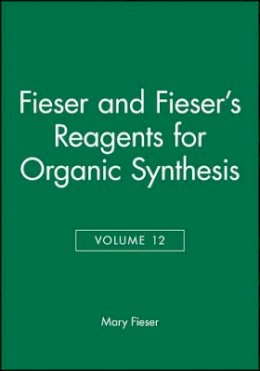 Mary Fieser - Reagents for Organic Synthesis - 9780471834694 - V9780471834694