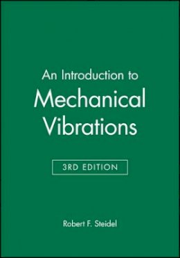 Robert F. Steidel - An Introduction to Mechanical Vibrations - 9780471845454 - V9780471845454