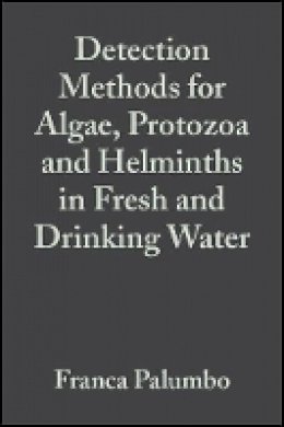 Palumbo - Detection Methods for Algae, Protozoa and Helminths in Fresh and Drinking Water - 9780471899891 - V9780471899891