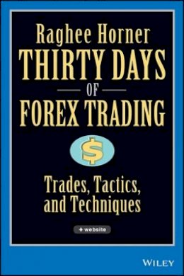 Raghee Horner - Thirty Days of Forex Trading - 9780471934417 - V9780471934417